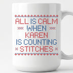 "All is calm when [Name] is counting stitches" Personalized Faux Cross Stitch Mug | Custom Name