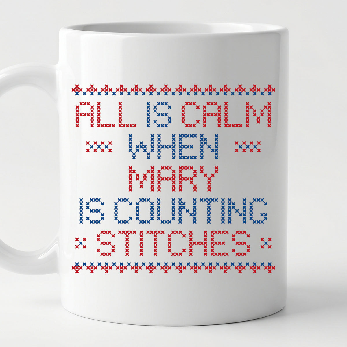 "All is calm when [Name] is counting stitches" Personalized Faux Cross Stitch Mug | Custom Name
