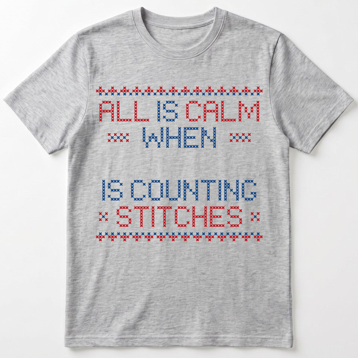 "All is calm when [Name] is counting stitches" Personalized Faux Cross Stitch T-Shirt | Custom Name