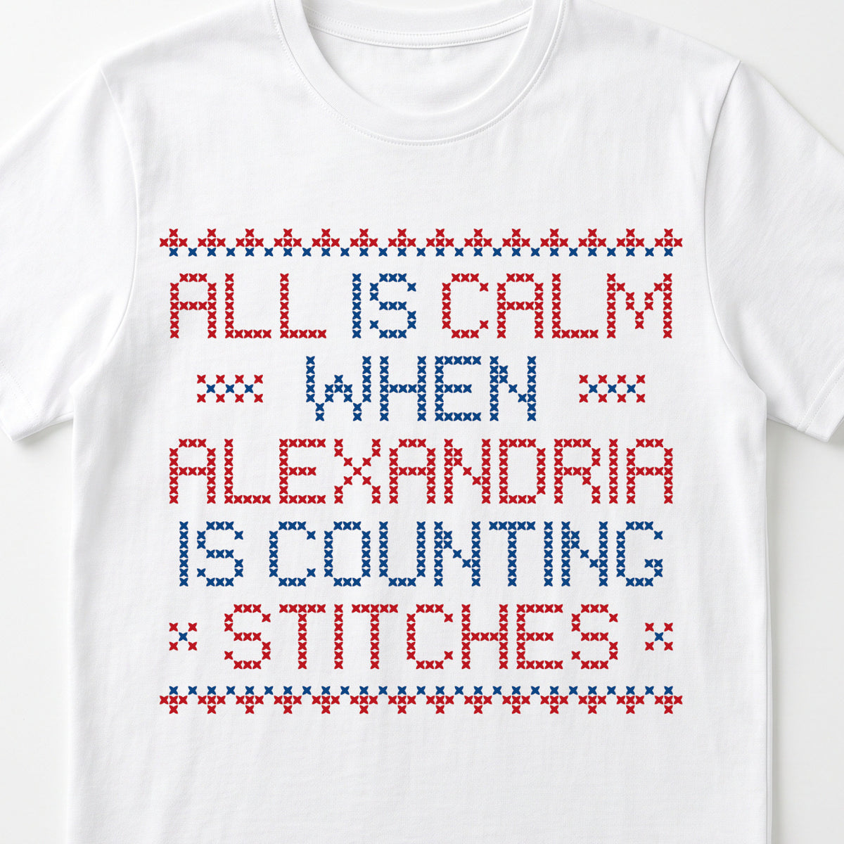 "All is calm when [Name] is counting stitches" Personalized Faux Cross Stitch T-Shirt | Custom Name