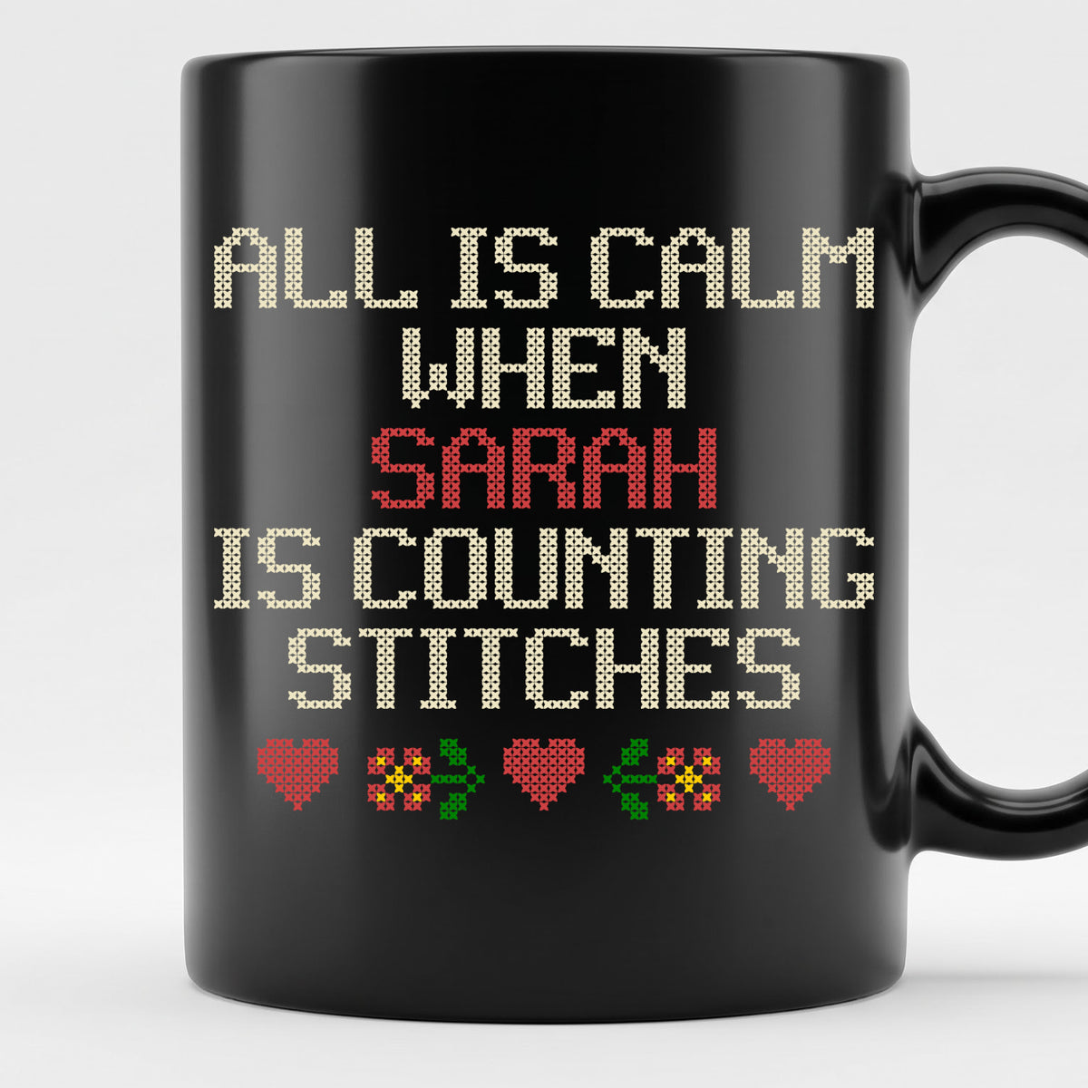 "All is calm when [Name] is counting stitches" Custom Faux Cross Stitch Coffee Cup | Personalized Name