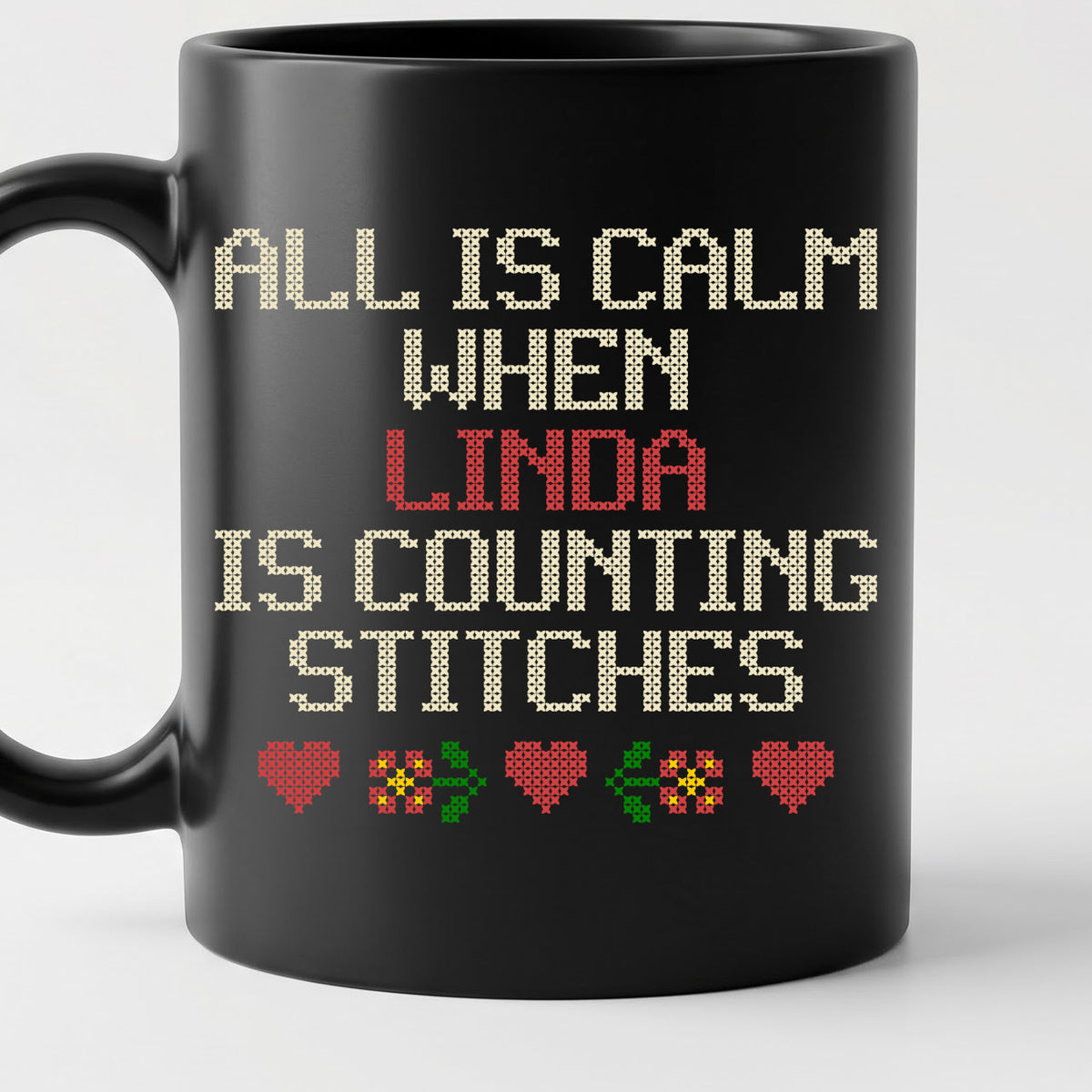 "All is calm when [Name] is counting stitches" Custom Faux Cross Stitch Coffee Cup | Personalized Name