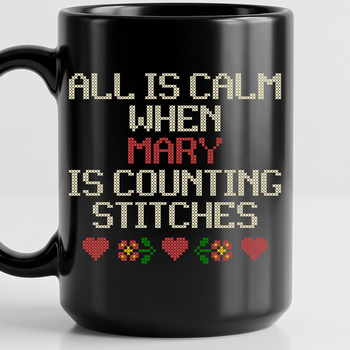 "All is calm when [Name] is counting stitches" Custom Faux Cross Stitch Coffee Cup | Personalized Name