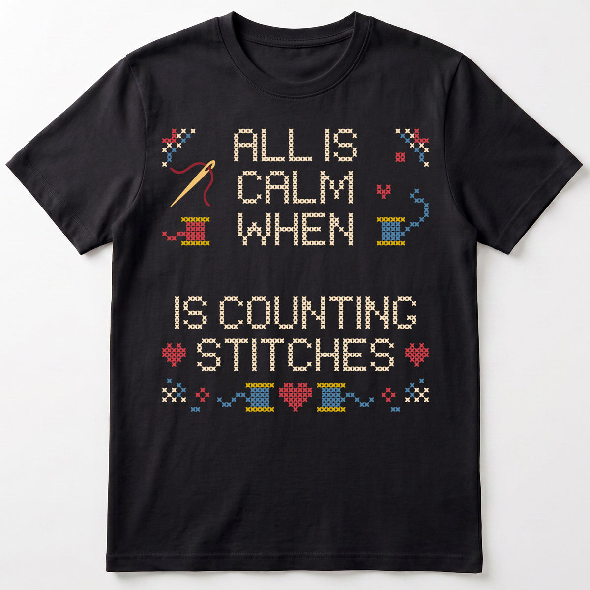 "All is calm when [Name] is counting stitches" Faux Cross Stitch Tee | Custom Name T-Shirt