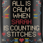 "All is calm when [Name] is counting stitches" Faux Cross Stitch Mug | Custom Name Coffee Cup
