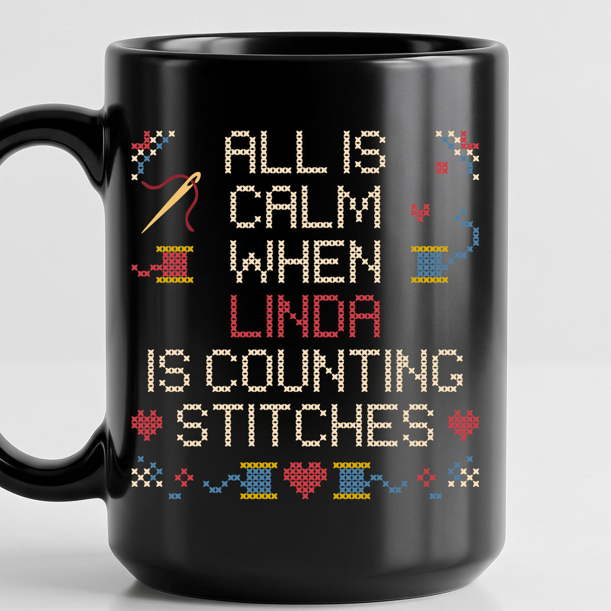 "All is calm when [Name] is counting stitches" Faux Cross Stitch Mug | Custom Name Coffee Cup