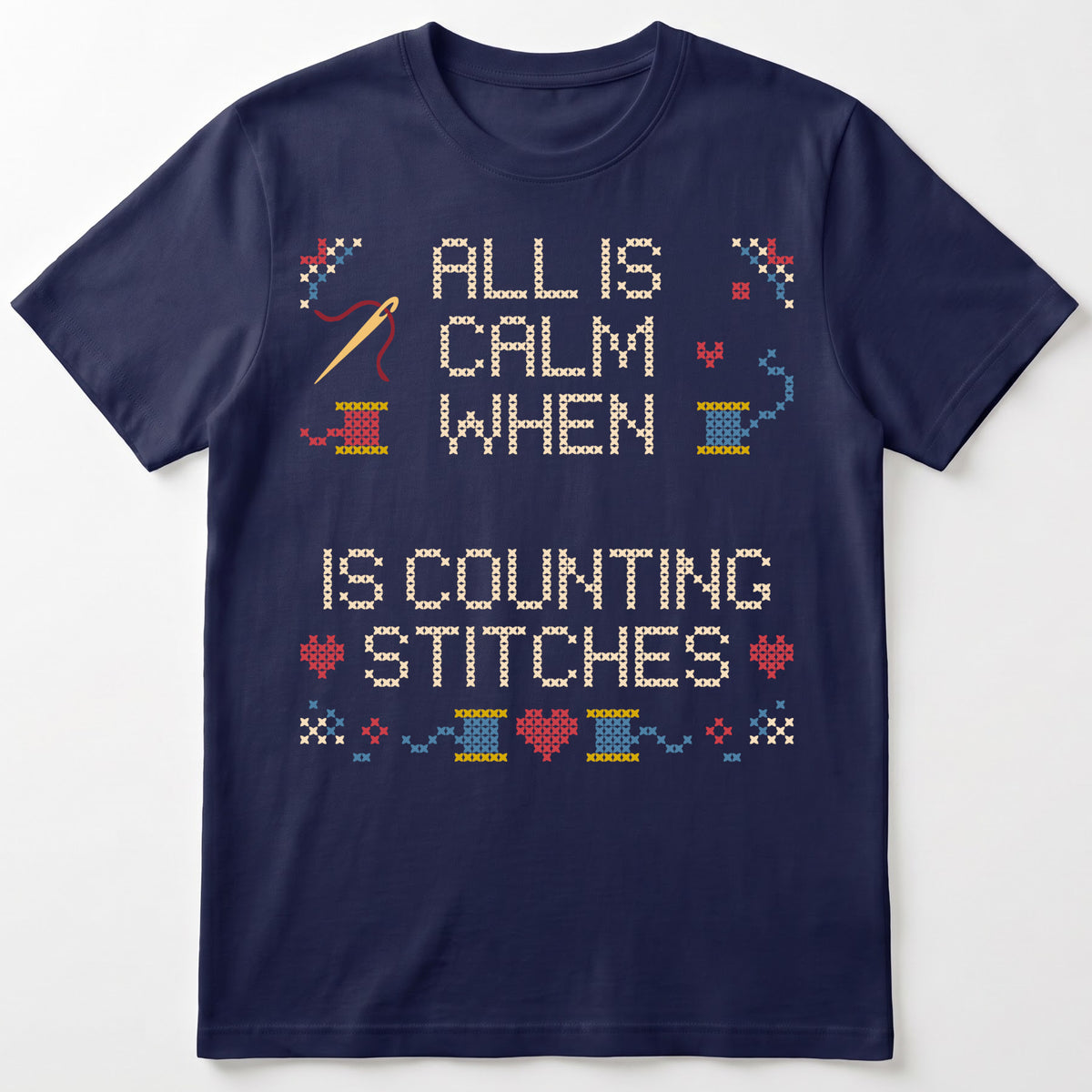 "All is calm when [Name] is counting stitches" Faux Cross Stitch Tee | Custom Name T-Shirt