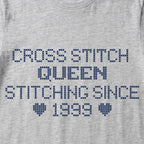 "Cross Stitch Queen - Stitching since [Year]" Custom Faux Cross Stitch T-Shirt | Personalized Year