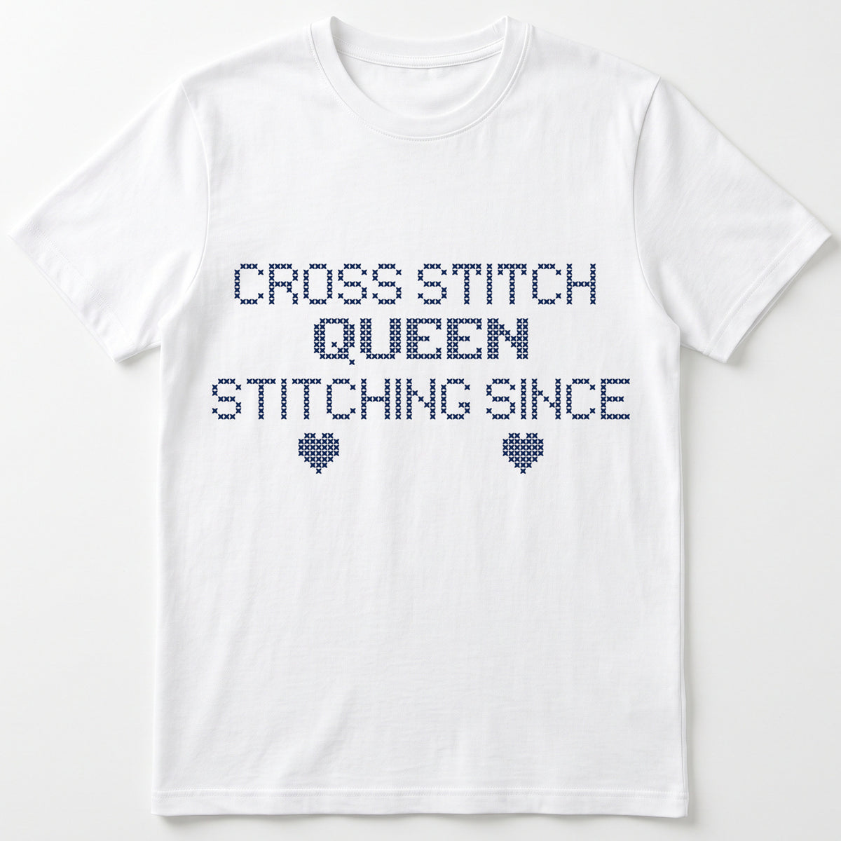 "Cross Stitch Queen - Stitching since [Year]" Custom Faux Cross Stitch T-Shirt | Personalized Year