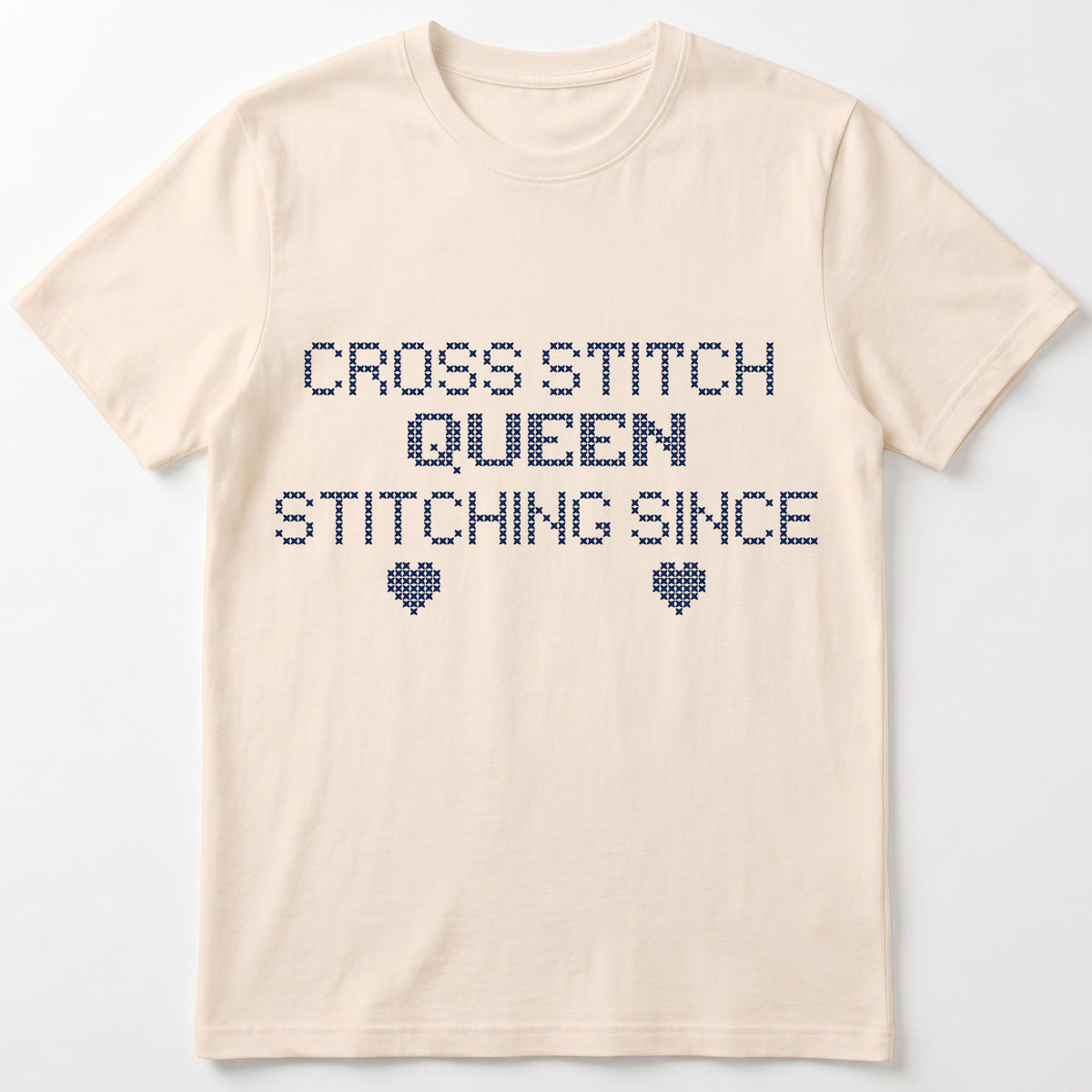 "Cross Stitch Queen - Stitching since [Year]" Custom Faux Cross Stitch T-Shirt | Personalized Year