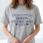 "Cross Stitch Queen - Stitching since [Year]" Custom Faux Cross Stitch T-Shirt | Personalized Year