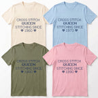"Cross Stitch Queen - Stitching since [Year]" Custom Faux Cross Stitch T-Shirt | Personalized Year