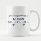 "Cross Stitch Queen - Stitching since [Year]" Custom Faux Cross Stitch Mug | Personalized Year