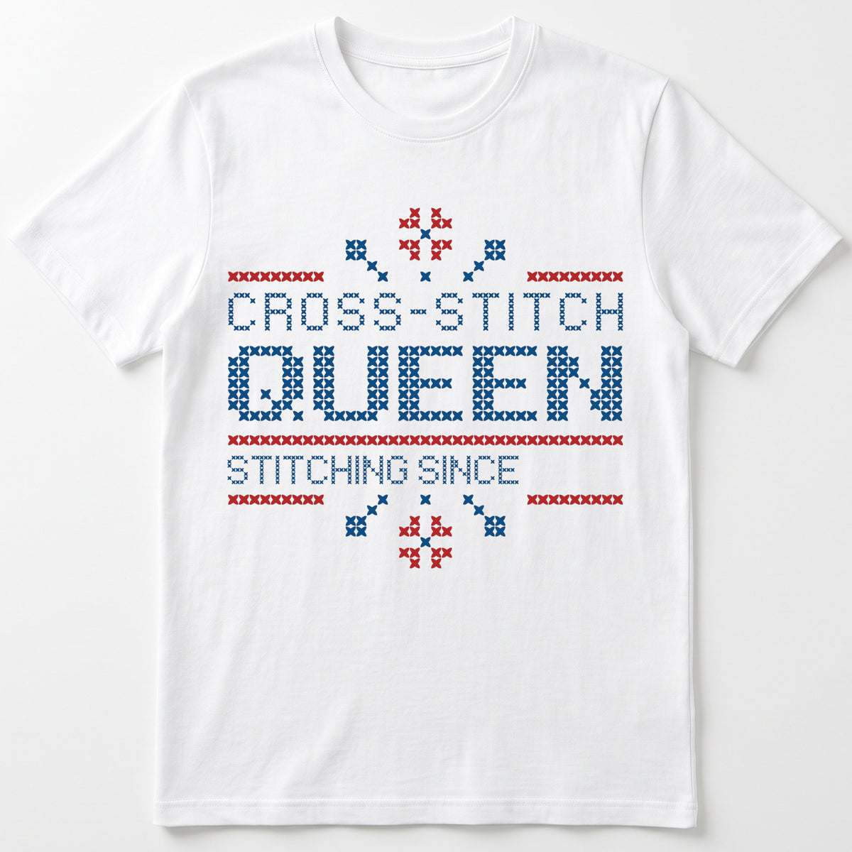 "Cross Stitch Queen - Stitching since [Year]" Faux Cross Stitch T-Shirt | Custom Year