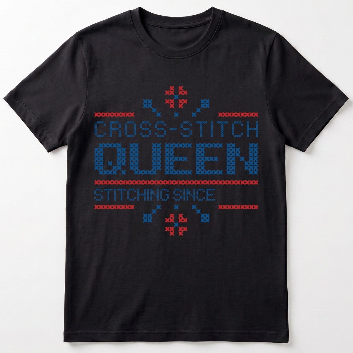 "Cross Stitch Queen - Stitching since [Year]" Faux Cross Stitch T-Shirt | Custom Year