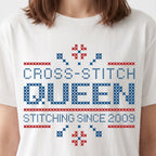 "Cross Stitch Queen - Stitching since [Year]" Faux Cross Stitch T-Shirt | Custom Year