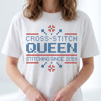 "Cross Stitch Queen - Stitching since [Year]" Faux Cross Stitch T-Shirt | Custom Year