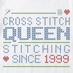 "Cross Stitch Queen - Stitching since [Year]" Custom Faux Cross Stitch T-Shirt | Personalized Year