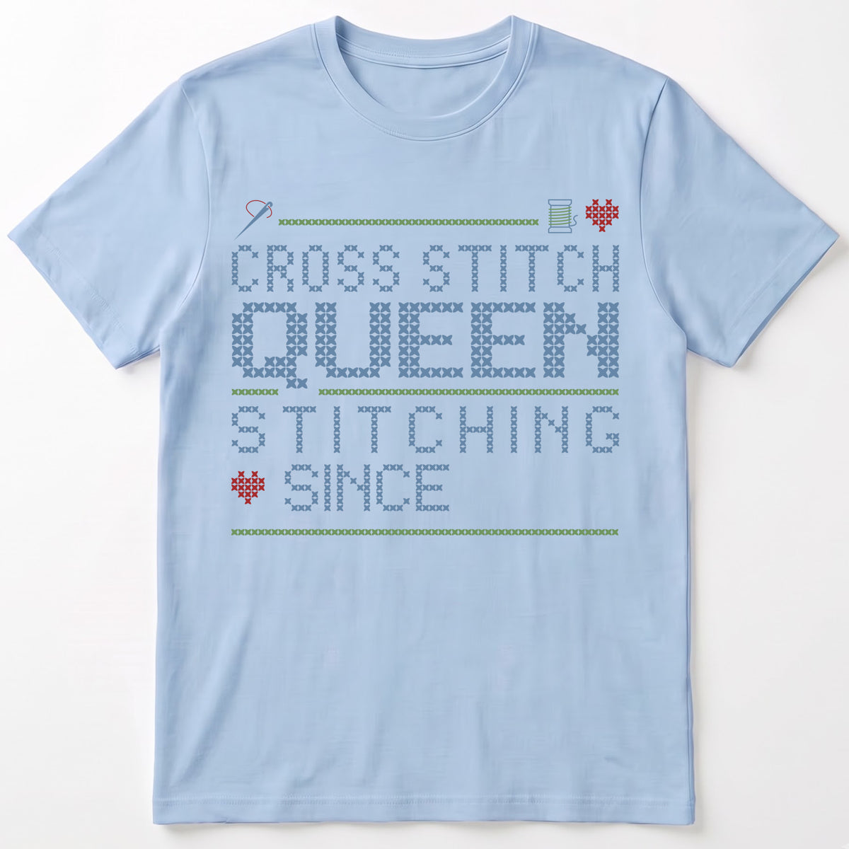 "Cross Stitch Queen - Stitching since [Year]" Custom Faux Cross Stitch T-Shirt | Personalized Year