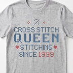 "Cross Stitch Queen - Stitching since [Year]" Faux Cross Stitch T-Shirt | Custom Year Tee