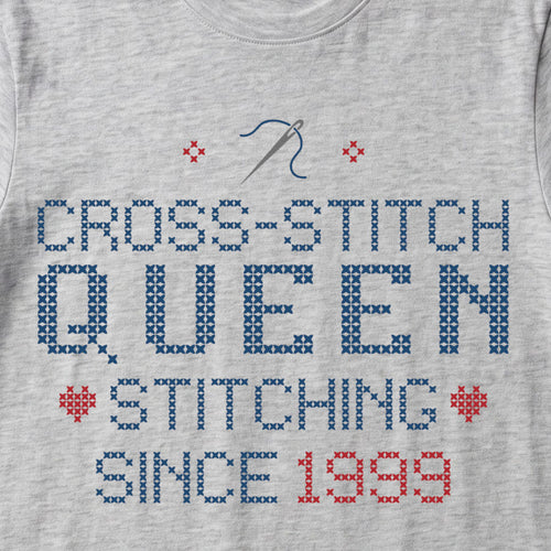 "Cross Stitch Queen - Stitching since [Year]" Faux Cross Stitch T-Shirt | Custom Year Tee