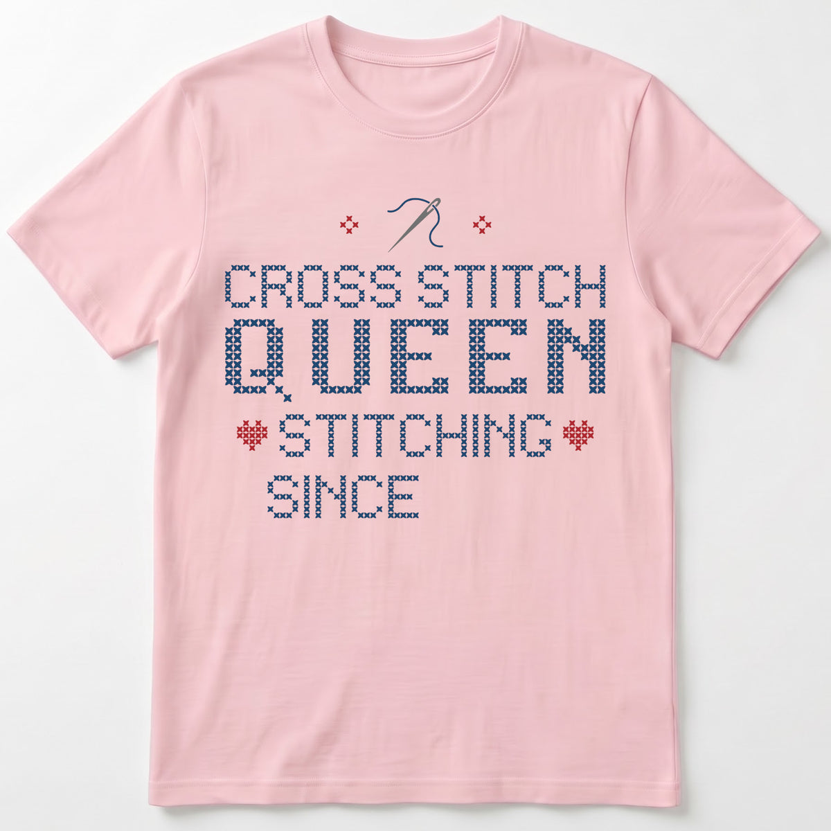 "Cross Stitch Queen - Stitching since [Year]" Faux Cross Stitch T-Shirt | Custom Year Tee