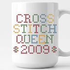"Cross Stitch Queen [Year]" Custom Faux Cross Stitch Mug | Personalized Year