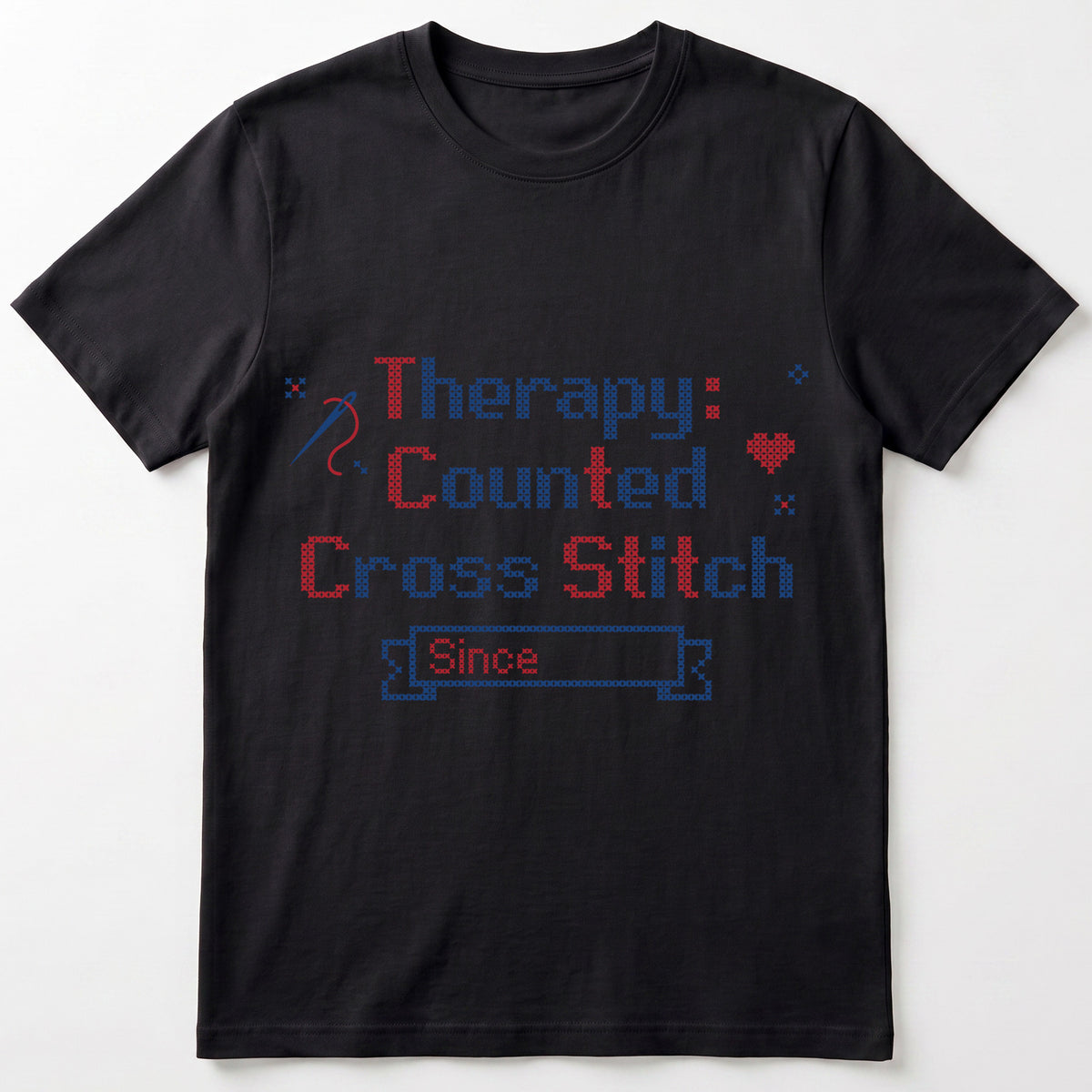 "[Name]'s Therapy: Counted Cross Stitch - Since [Year]" Personalized Faux Cross Stitch T-Shirt | Custom Name