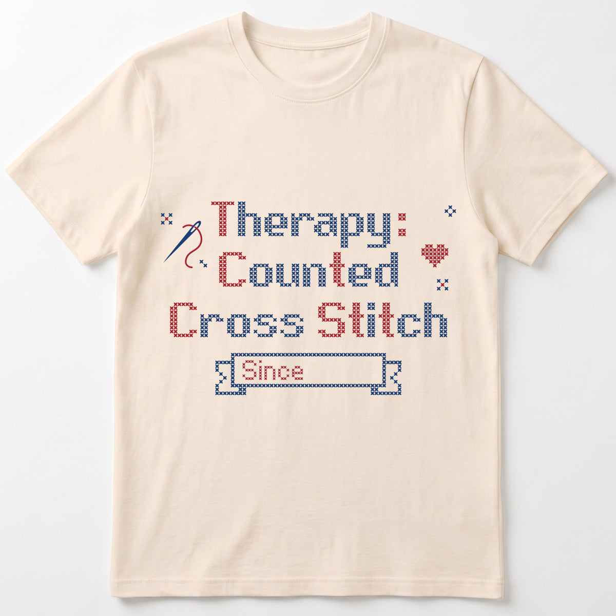 "[Name]'s Therapy: Counted Cross Stitch - Since [Year]" Personalized Faux Cross Stitch T-Shirt | Custom Name