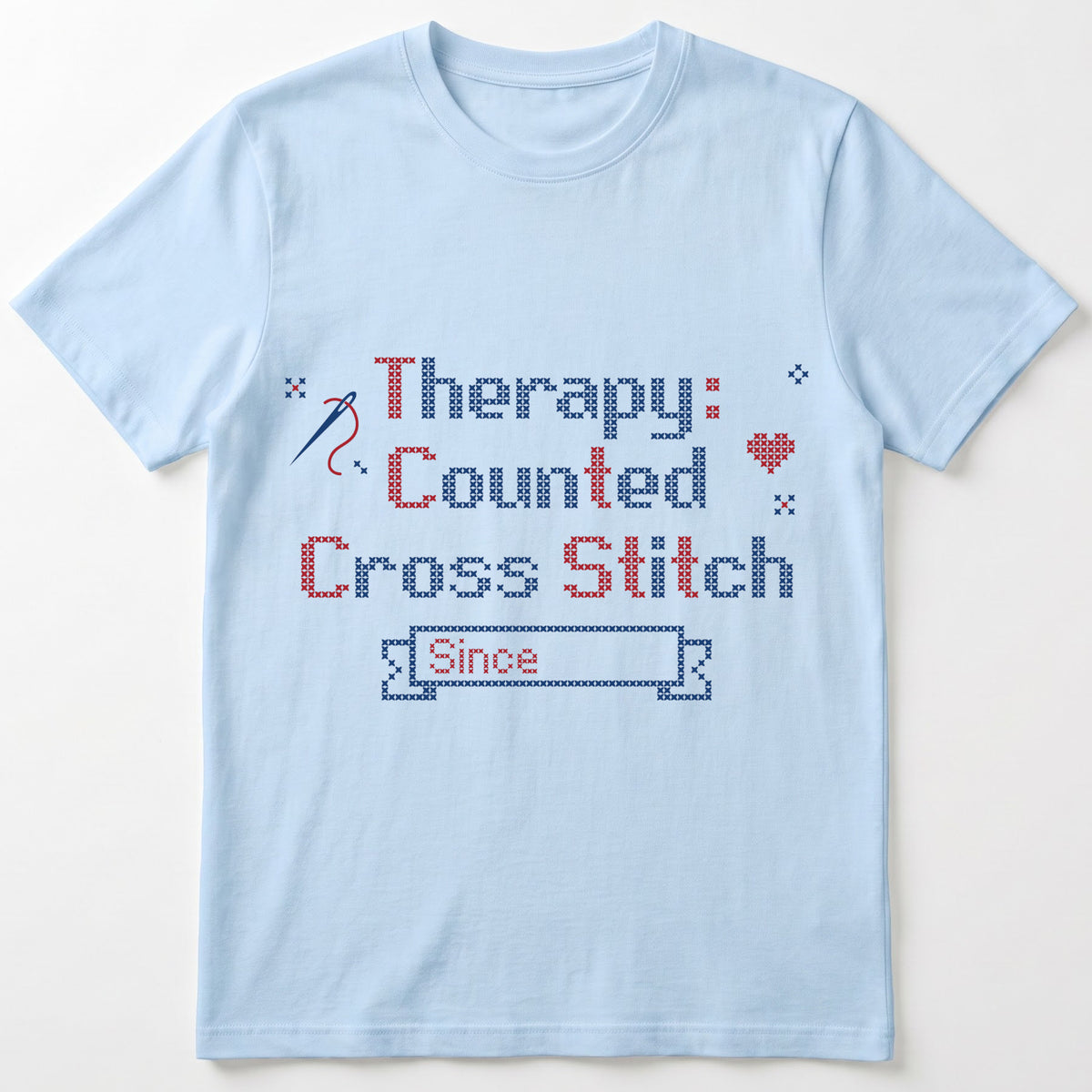 "[Name]'s Therapy: Counted Cross Stitch - Since [Year]" Personalized Faux Cross Stitch T-Shirt | Custom Name