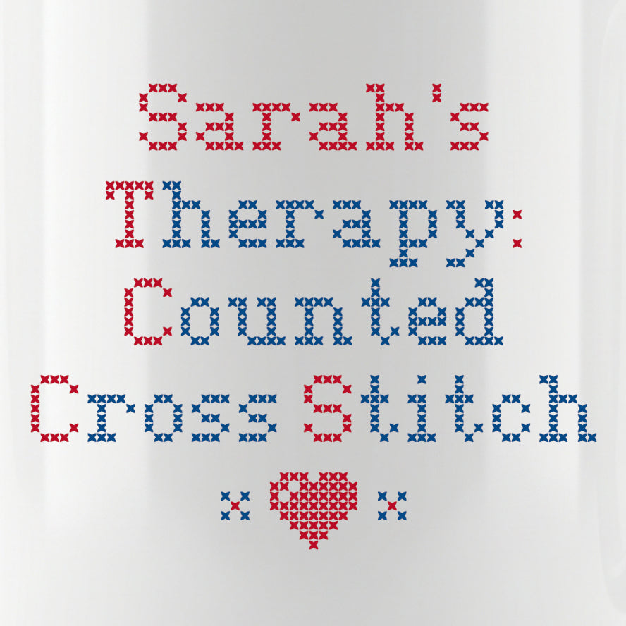 "[Name]'s Therapy: Counted Cross Stitch" Faux Cross Stitch Coffee Cup | Personalized Gift