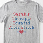 "[Name]'s Therapy: Counted Cross Stitch" Faux Cross Stitch T-Shirt | Personalized Gift