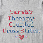 "[Name]'s Therapy: Counted Cross Stitch" Faux Cross Stitch T-Shirt | Personalized Gift