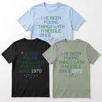 "I've been poking things with a needle since [Year]" Custom Faux Cross Stitch T-Shirt | Personalized Year