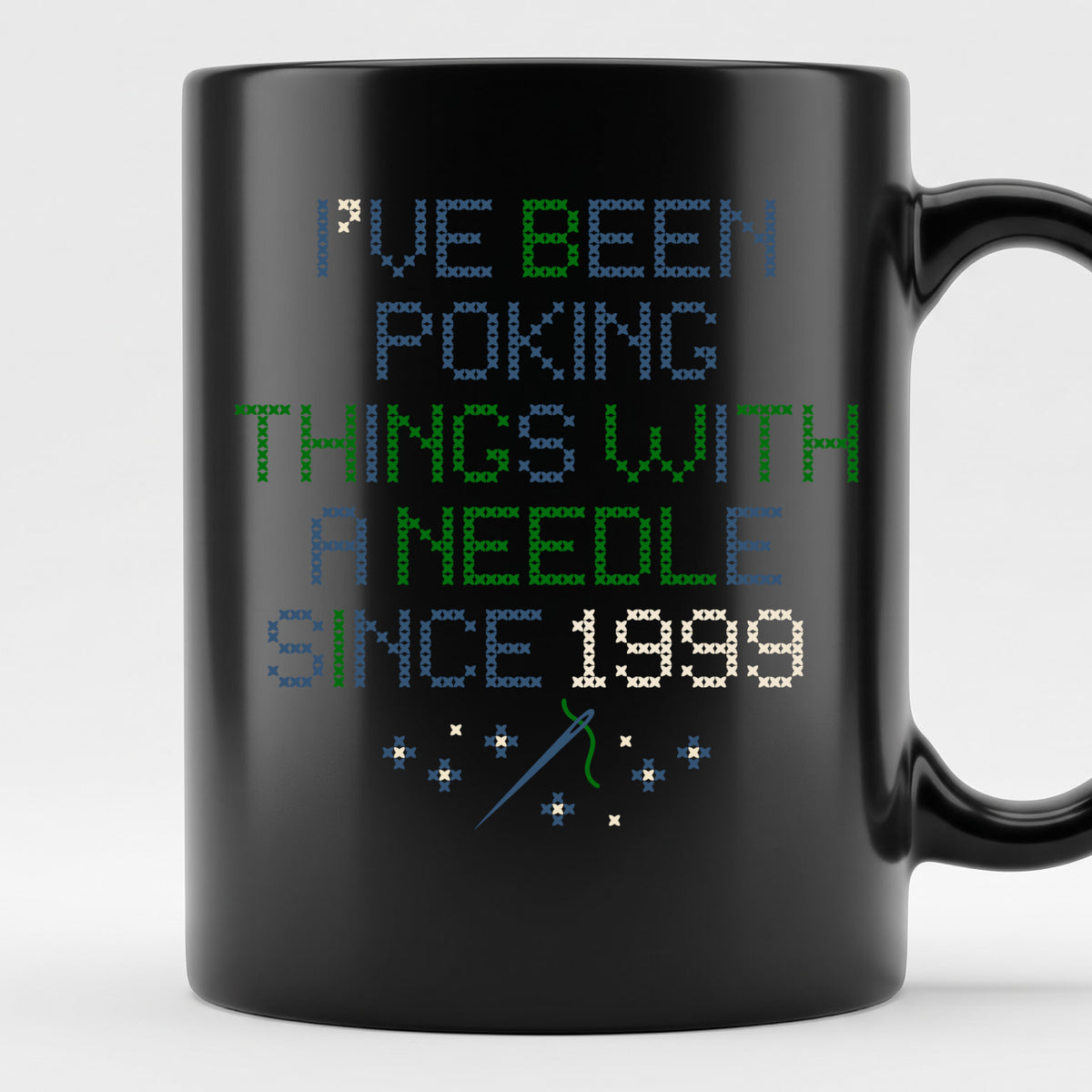 "I've been poking things with a needle since [Year]" Custom Faux Cross Stitch Mug | Personalized Year