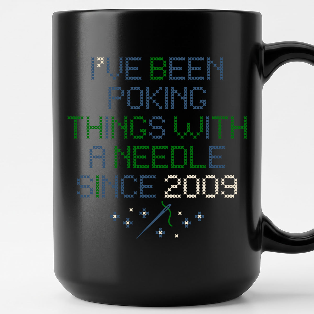 "I've been poking things with a needle since [Year]" Custom Faux Cross Stitch Mug | Personalized Year