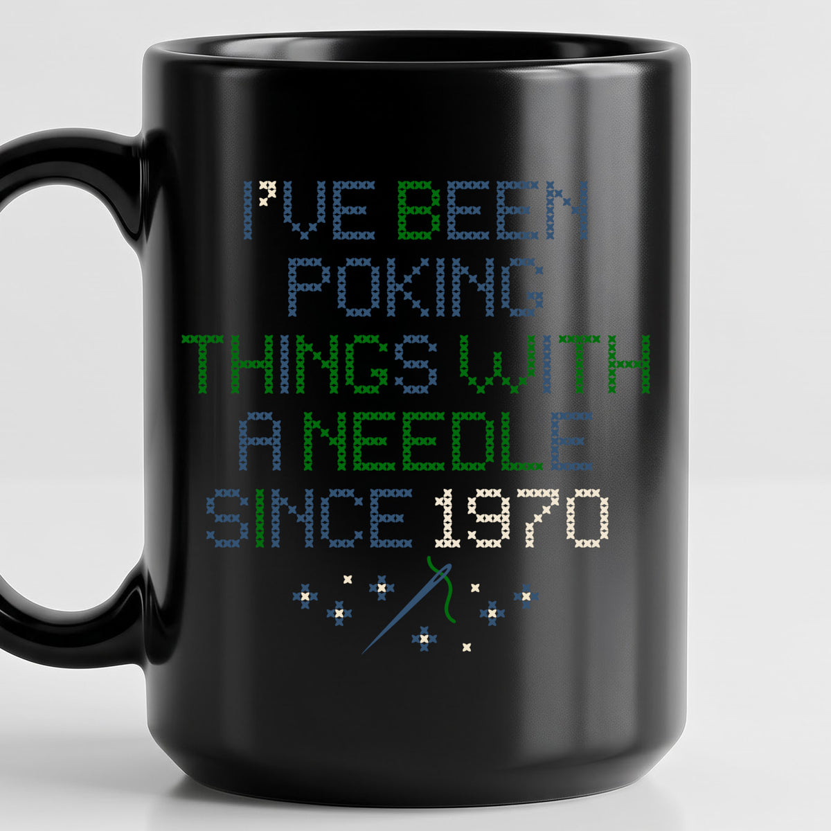 "I've been poking things with a needle since [Year]" Custom Faux Cross Stitch Mug | Personalized Year