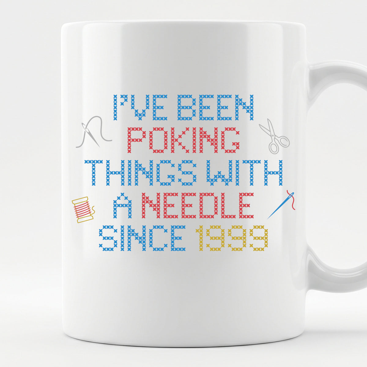 "I've been poking things with a needle since [Year]" Faux Cross Stitch Coffee Cup | Custom Year