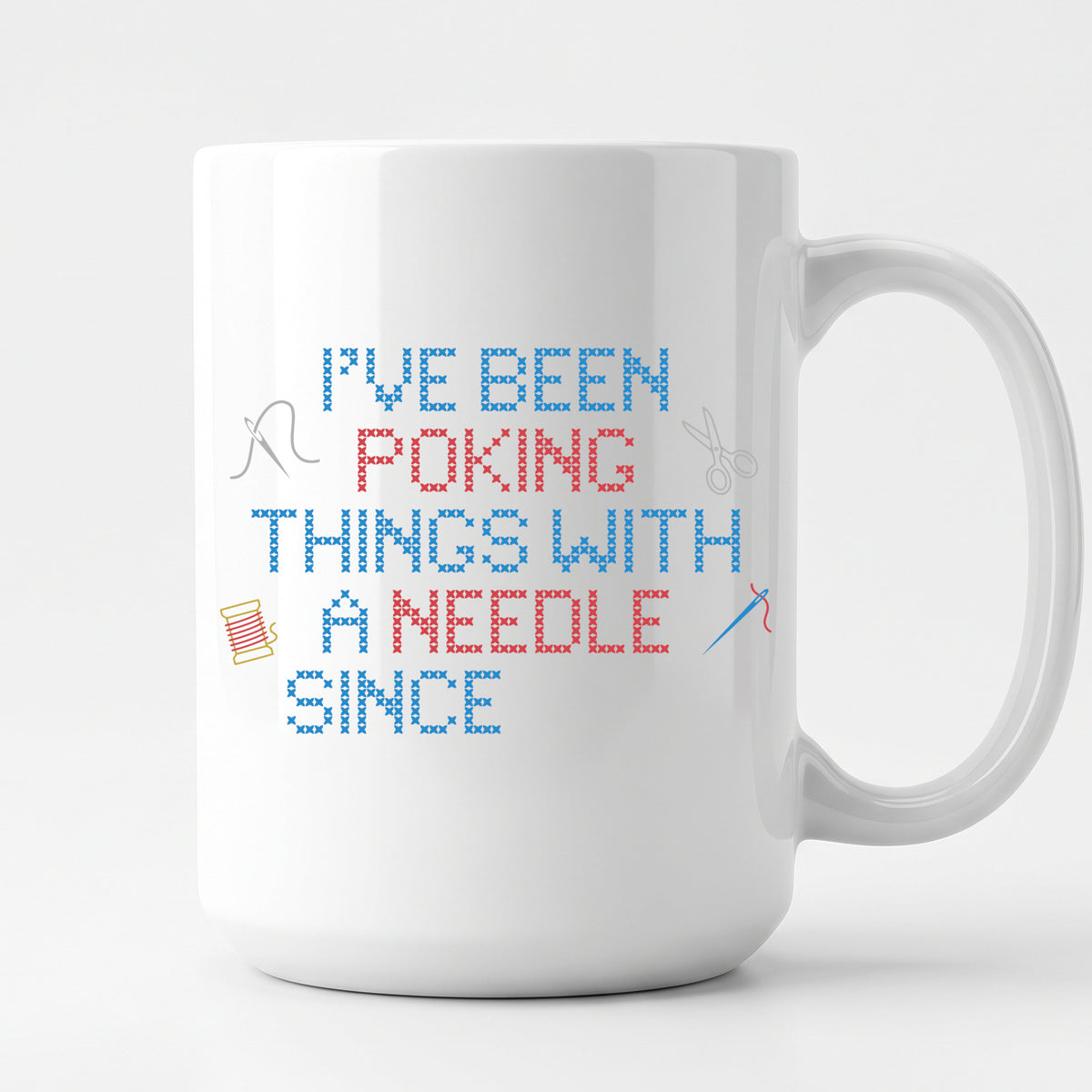 "I've been poking things with a needle since [Year]" Faux Cross Stitch Coffee Cup | Custom Year