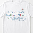 "[Name] Pattern Stash - I'll stitch them someday" Custom Faux Cross Stitch Tee | Personalized Name