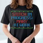 "Stitch in Progress: [Name] at Work" – Personalized Faux Cross Stitch T-Shirt | Custom Name