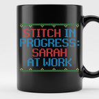 "Stitch in Progress: [Name] at Work" – Personalized Faux Cross Stitch Mug | Custom Name