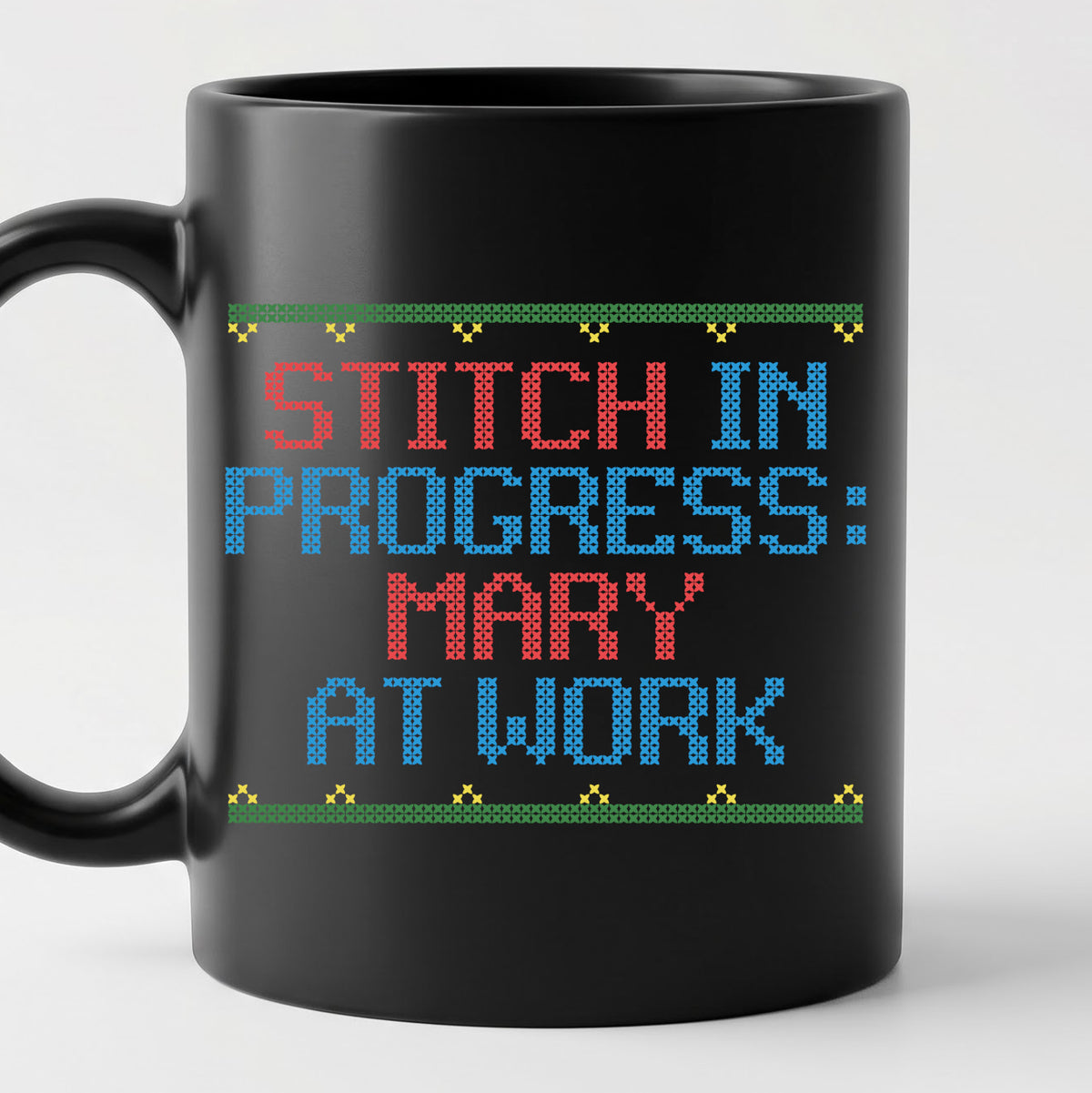 "Stitch in Progress: [Name] at Work" – Personalized Faux Cross Stitch Mug | Custom Name