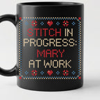 "Stitch in progress: [Name] at work" - Faux Cross Stitch Coffee Cup | Custom Name Mug
