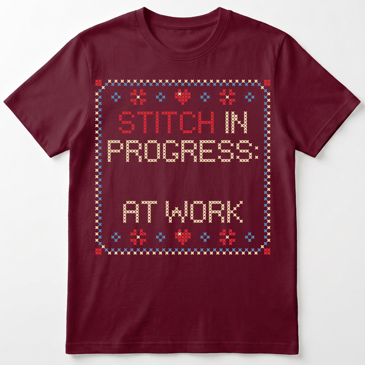 "Stitch in progress: [Name] at work" - Faux Cross Stitch Tee | Custom Name T-Shirt
