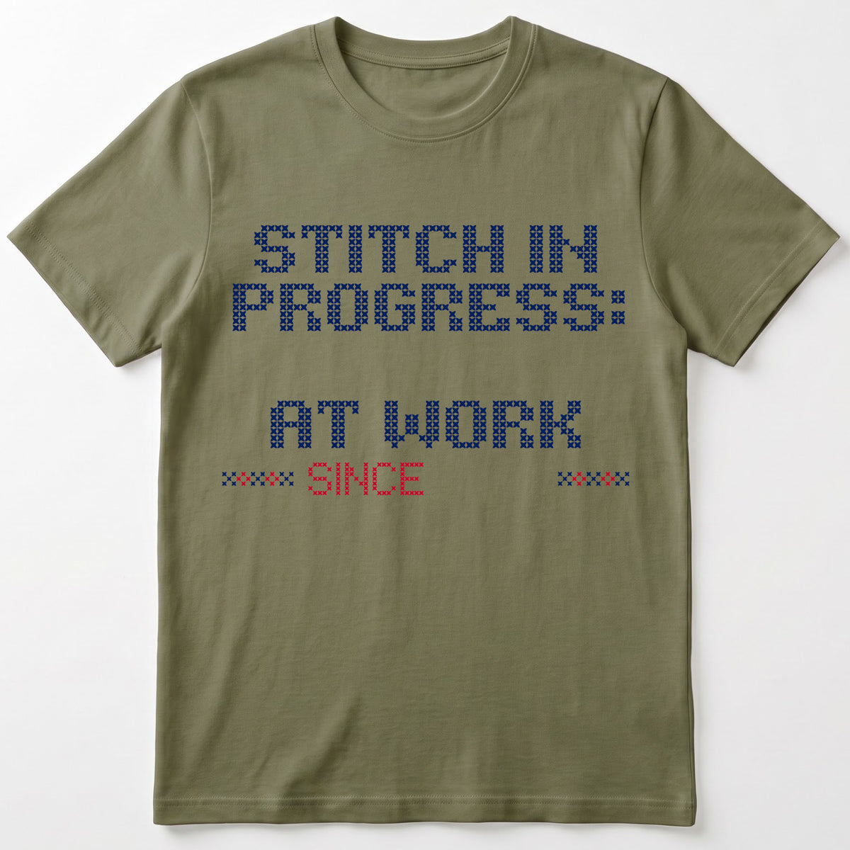 "Stitch in progress: [Name] at work. Since [Year]" - Faux Cross Stitch T-Shirt | Personalized Gift