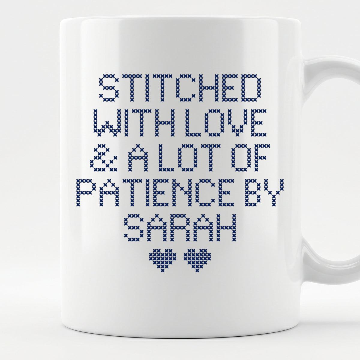 "Stitched with Love & A Lot of Patience by [Name]" Personalized Faux Cross Stitch Mug | Custom Name