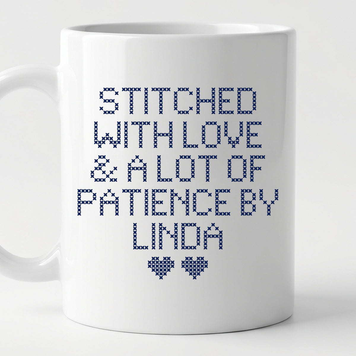 "Stitched with Love & A Lot of Patience by [Name]" Personalized Faux Cross Stitch Mug | Custom Name