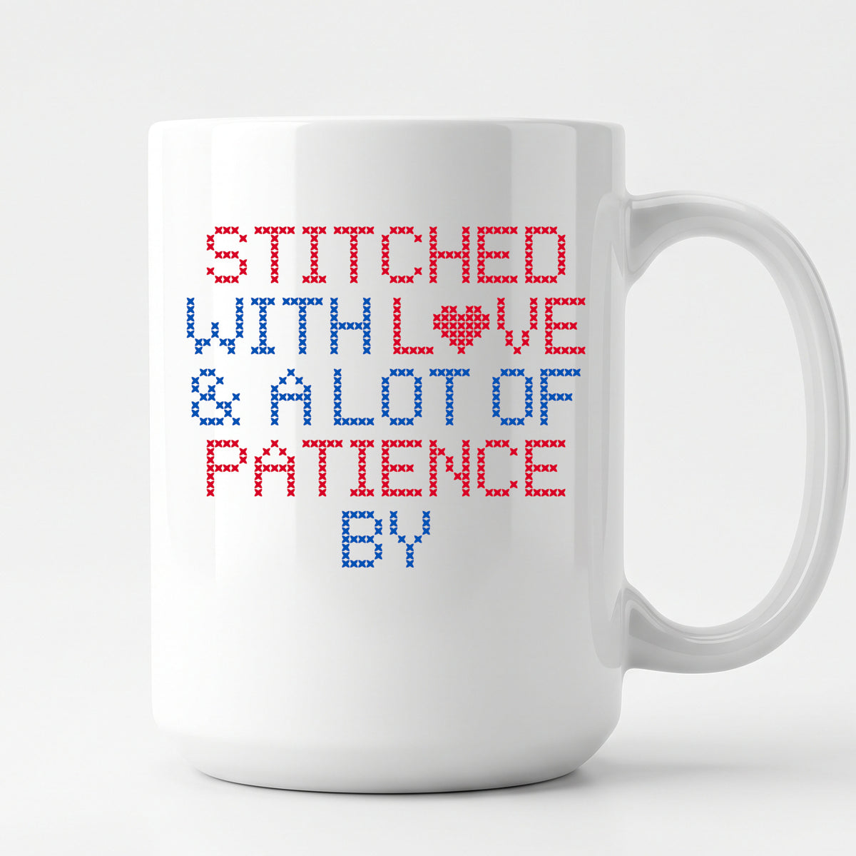 "Stitched with Love & A Lot of Patience by [Name]" Custom Faux Cross Stitch Coffee Cup | Personalized Name
