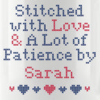 "Stitched with Love & A Lot of Patience by [Name]" Faux Cross Stitch Mug | Custom Name Coffee Cup